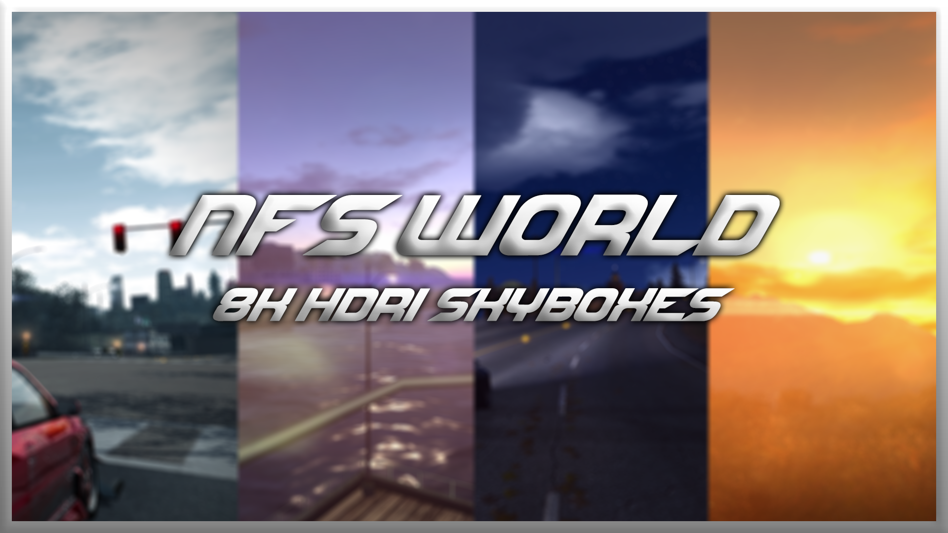 NFSMods - [NFSW] 8K HDRI Skyboxes